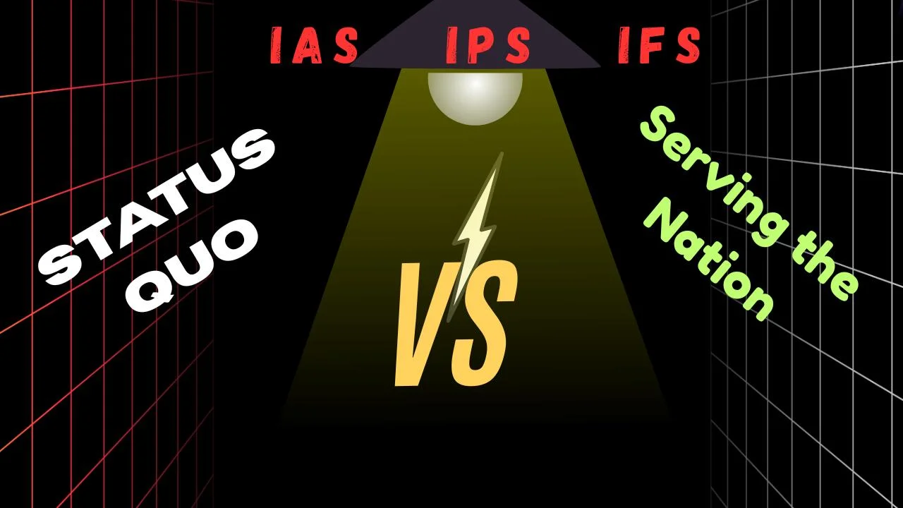 Thumbnail-Becoming IAS, IPS , IFS : Is it a status quo or serving to the  nation in true sense